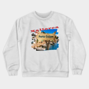 Porto Colom, Mallorca Spain Crewneck Sweatshirt